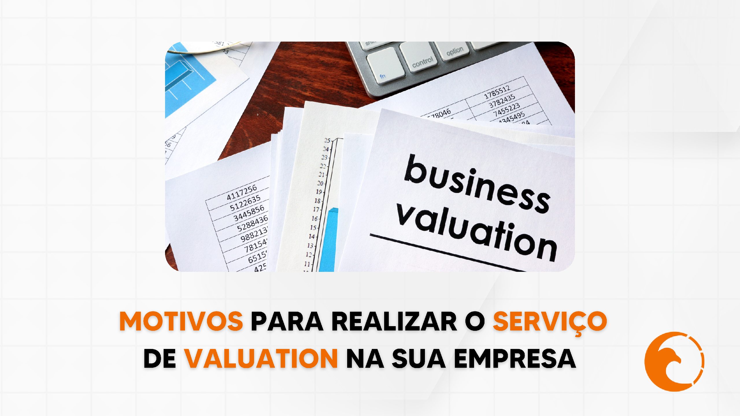 Motivos para realizar o serviço de Valuation na sua empresa